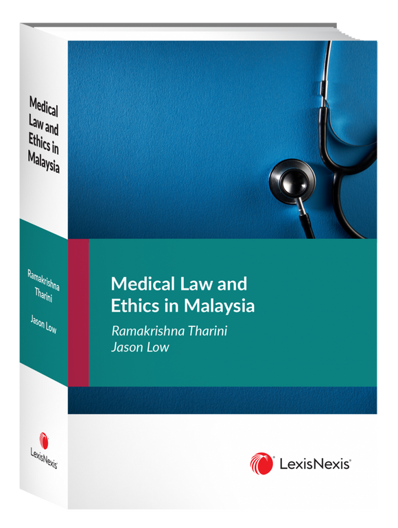 Medical Law and Ethics in Malaysia by Ramakrishna Tharini | 2021