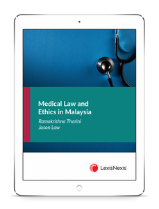 Medical Law and Ethics in Malaysia by Ramakrishna Tharini | 2021 (E-Book)