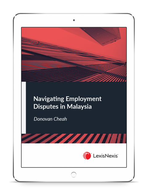 Navigating Employment Disputes in Malaysia (E-Book)