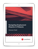 Navigating Employment Disputes in Malaysia (E-Book)