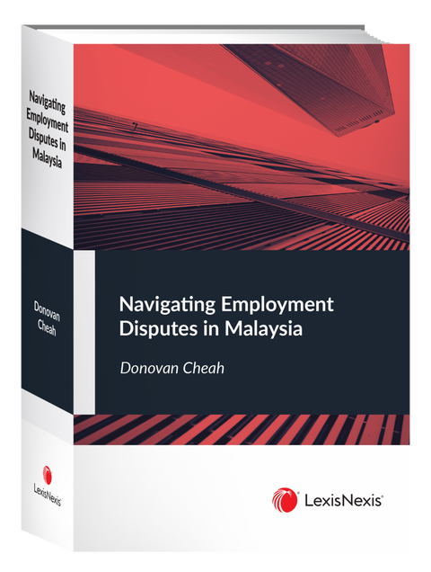 Navigating Employment Disputes in Malaysia (Soft Cover)