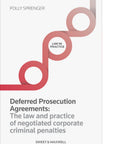Deferred Prosecution Agreements: The Law and Practice of Negotiated Corporate Criminal Penalties freeshipping - Joshua Legal Art Gallery - Professional Law Books