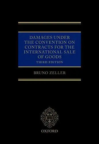 Damages Under the Convention on Contracts for the International Sale of Goods, Third Edition
