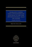 Damages Under the Convention on Contracts for the International Sale of Goods, Third Edition