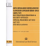 AKTA KESALAHAN KESELAMATAN (LANGKAH-LANGKAH KHAS) 2012 (AKTA 747) & SECURITY OFFENCES (SPECIAL MEASURES) ACT 2012 (ACT 747)