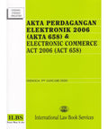 Akta Perdagangan Eletronik 2006 (Akta 658) & Electronic Commerce Act 2006 (Act 658) [Hingga 5hb JANUARI 2020]