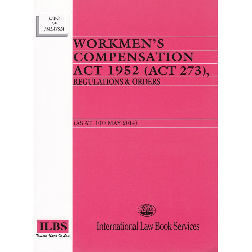 Buy Workmen’s Compensation Act 1952 (Act 273), Regulations & Orders (As