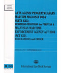 Akta Agensi Penguatkuasaan Maritim Malaysia 2004 (Akta 633), Peraturan-Peraturan dan Perintah (Hingga 15 September 2011)