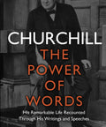 Churchill: The Power of Words: His remarkable life recounted through his writings and speeches freeshipping - Joshua Legal Art Gallery - Law Books