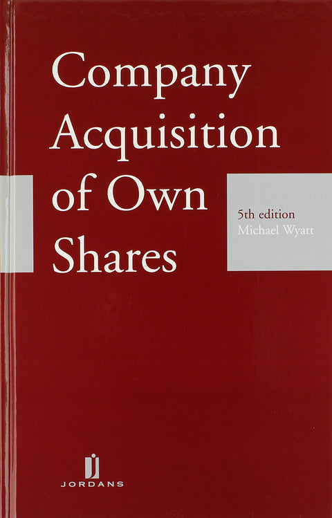 Company Acquisition Of Own Shares (5th Edition)