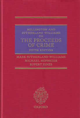 Millington and Sutherland Williams on The Proceeds of Crime, 5th Edition