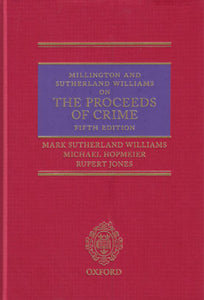 Millington and Sutherland Williams on The Proceeds of Crime, 5th Edition