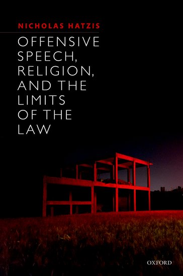 Offensive Speech, Religion, and the Limits of the Law