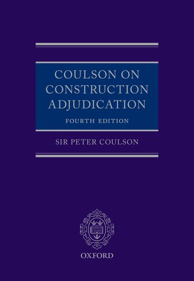 Coulson on Construction Adjudication, 4th Edition