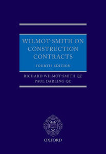 Wilmot-Smith on Construction Contracts, Fourth Edition | 2021