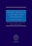 Wilmot-Smith on Construction Contracts, Fourth Edition | 2021