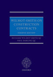Wilmot-Smith on Construction Contracts, Fourth Edition | 2021