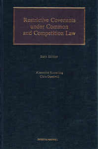 Restrictive Covenants under Common and Competition Law, 6th Ed