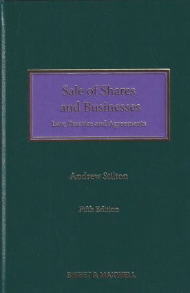 Sale Of Shares and Businesses, 5th Ed by Andrew Stilton