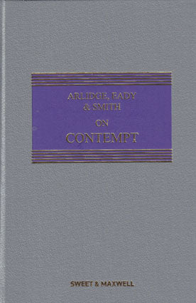 Arlidge, Eady & Smith on Contempt, 5th Edition