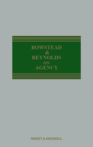 Bowstead and Reynolds on Agency 19th Edition and 2nd Supplement