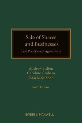 Sale of Shares and Businesses: Law, Practice and Agreements, 6th ed