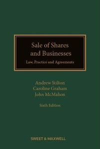 Sale of Shares and Businesses: Law, Practice and Agreements, 6th ed