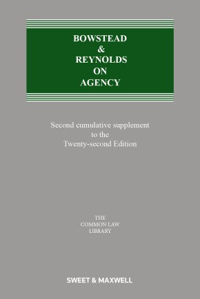 Bowstead & Reynolds on Agency, 22nd Edition With 2nd Supplement | 2022 *