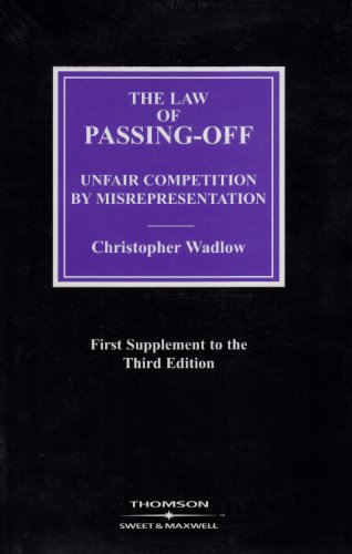 The Law of Passing Off Unfair Competition by Misrepresentation 1st Supplement to the 3rd Edition