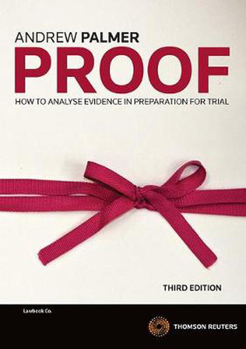 Andrew Palmer Proof: How to Analyse Evidence in Preparation for Trial, 3rd Edition freeshipping - Joshua Legal Art Gallery - Professional Law Books
