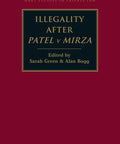 Illegality After Patel v Mirza (Hard Cover) freeshipping - Joshua Legal Art Gallery - Law Books