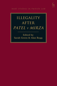 Illegality After Patel v Mirza (Hard Cover) freeshipping - Joshua Legal Art Gallery - Law Books