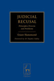 Judicial Recusal Principles, Process and Problems by R Grant Hammond