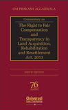 Universal Commentary on The Right to Fair Compensation and Transparency in Land Acquisition, Rehabilitation and Resettlement Act, 2013 By Om Prakash Aggarwala Edition 2017 freeshipping - Joshua Legal Art Gallery - Professional Law Books