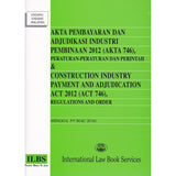 Akta Pembayaran dan Adjudikasi Industri Pembinaan 2012 (Akta 746),Peraturan-Peraturan dan Perintah (Hingga 5hb Mac 2016)
