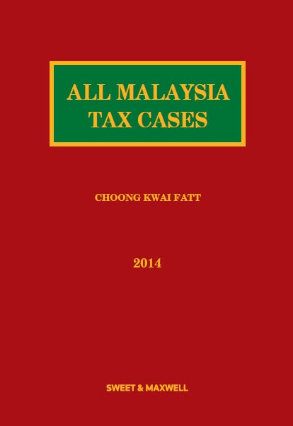 All Malaysian Tax Cases 2014 | Sweet & Maxwell