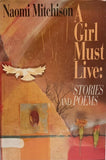 A Girl Must Live: Stories And Poems freeshipping - Joshua Legal Art Gallery - Professional Law Books