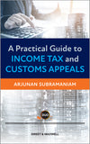 A Practical Guide To Income Tax And Customs Appeals | 2022
