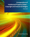 Compendium of Intellectual Property Cases – Copyright and Industrial Designs, Volume 2 freeshipping - Joshua Legal Art Gallery - Professional Law Books