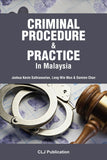 Criminal Procedure & Practice In Malaysia by Joshua Kevin, Leng Wie Mun & Damien