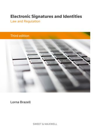 Electronic Signatures and Identities: Law and Regulation, 2nd Edition freeshipping - Joshua Legal Art Gallery - Professional Law Books
