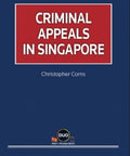 CRIMINAL APPEALS IN SINGAPORE freeshipping - Joshua Legal Art Gallery - Professional Law Books