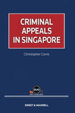 CRIMINAL APPEALS IN SINGAPORE freeshipping - Joshua Legal Art Gallery - Professional Law Books