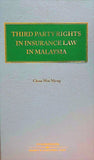 Third Party Rights in Insurance Law in Malaysia by Chan Wai Meng