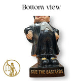 Sue The Bastards, (Man Version) Figurine