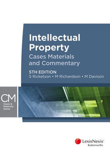 Intellectual Property: Cases, Materials And Commentary, 5th Edition