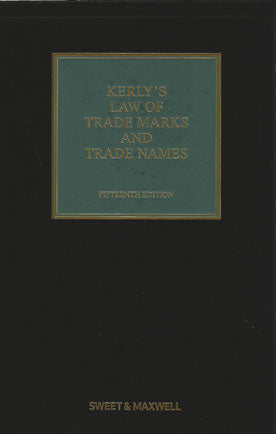 Kerly's Law of Trade Marks and Trade Names, 15th Edition freeshipping - Joshua Legal Art Gallery - Professional Law Books