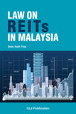 The Law On REITs In Malaysia by Seow Hock Peng