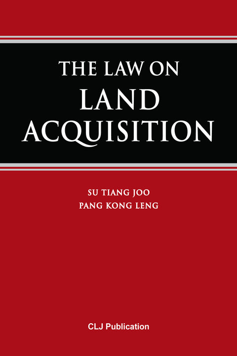 The Law On Land Acquisition by Pang Kong Leng
