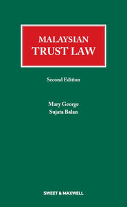 Malaysian Trust Law, Second Edition By Mary George